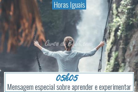 Horas Iguais - 05h05