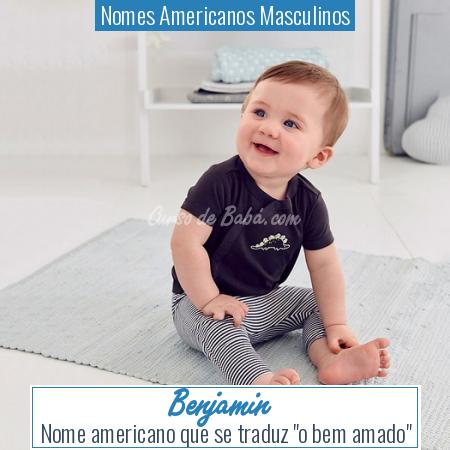 Nomes Americanos Masculinos - Benjamin