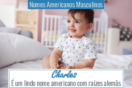 Nomes Americanos Masculinos - Charles