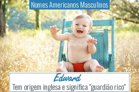 Nomes Americanos Masculinos - Edward