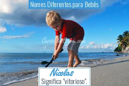 Nomes Diferentes para BebÃÂªs - Nicolas
