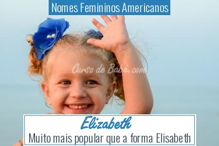 Nomes Femininos Americanos - Elizabeth