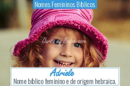 Nomes Femininos BÃÂ­blicos - Adriele