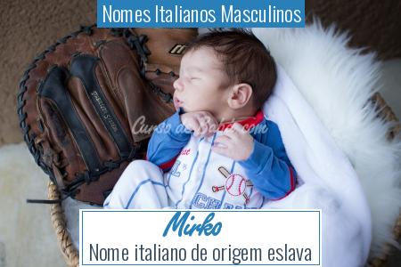 Nomes Italianos Masculinos - Mirko