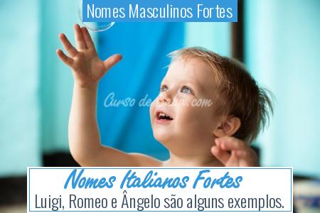 Nomes Masculinos Fortes - Nomes Italianos Fortes