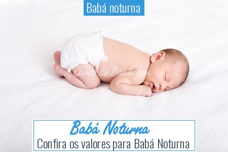 BabÃ¡ noturna - BabÃ¡ Noturna