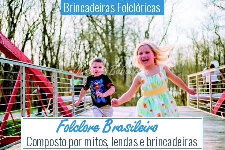 Brincadeiras FolclÃÆÃÂ³ricas - Folclore Brasileiro