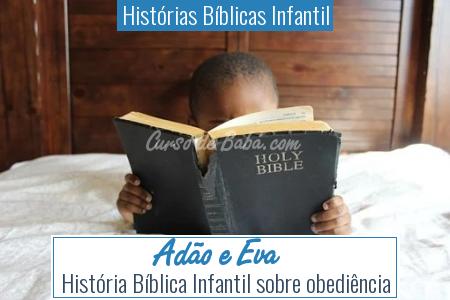HistÃ³rias BÃ­blicas Infantil - AdÃ£o e Eva