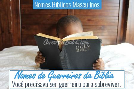 Nomes BÃÂ­blicos Masculinos - Nomes de Guerreiros da BÃÂ­blia