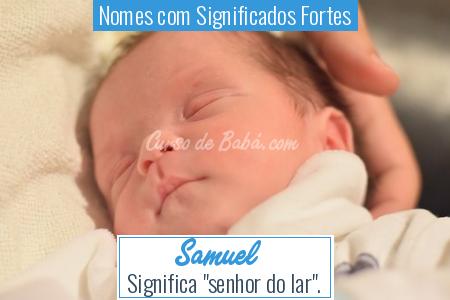 Nomes com Significados Fortes - Samuel