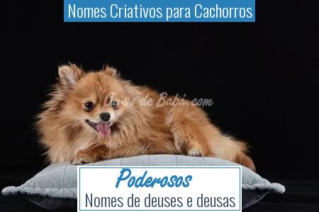 Nomes Criativos para Cachorros - Poderosos