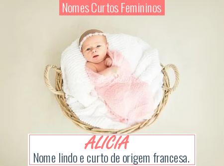 Nomes Curtos Femininos - ALICIA
