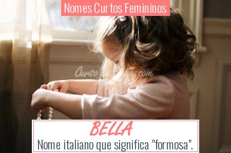 Nomes Curtos Femininos - BELLA