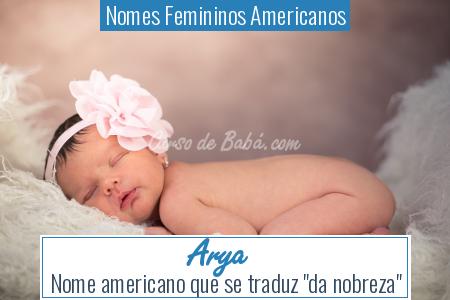 Nomes Femininos Americanos - Arya