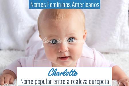 Nomes Femininos Americanos - Charlotte