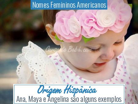 Nomes Femininos Americanos - Origem HispÃ¢nica