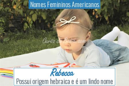 Nomes Femininos Americanos - Rebecca