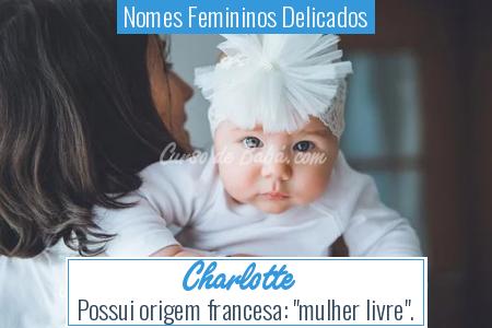 Nomes Femininos Delicados - Charlotte