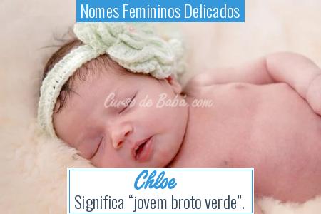 Nomes Femininos Delicados - Chloe