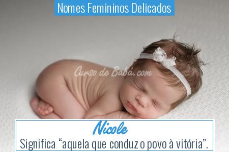 Nomes Femininos Delicados - Nicole