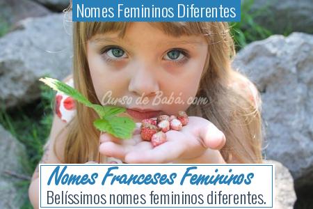 Nomes Femininos Diferentes - Nomes Franceses Femininos