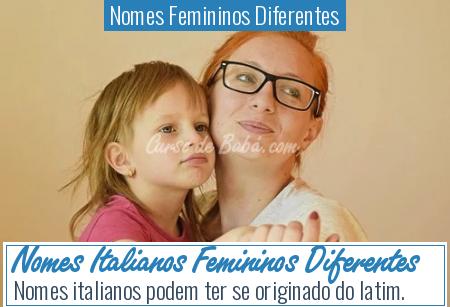 Nomes Femininos Diferentes - Nomes Italianos Femininos Diferentes