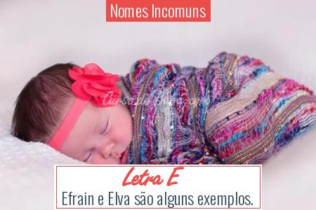 Nomes Incomuns - Letra E