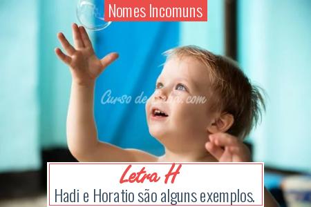 Nomes Incomuns - Letra H