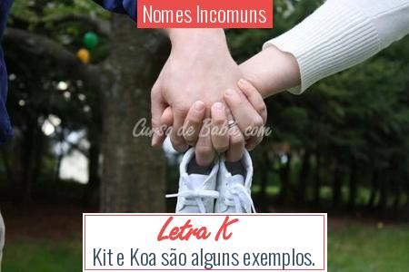 Nomes Incomuns - Letra K