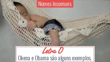 Nomes Incomuns - Letra O