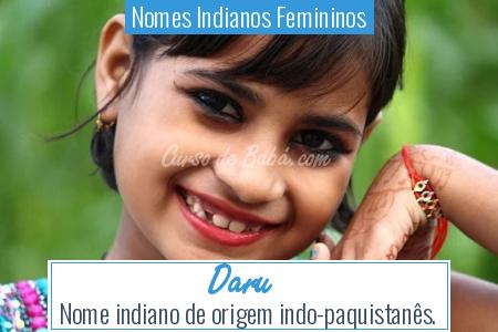Nomes Indianos Femininos - Daru