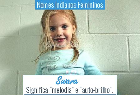 Nomes Indianos Femininos - Swara