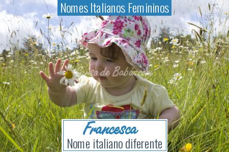 Nomes Italianos Femininos - Francesca