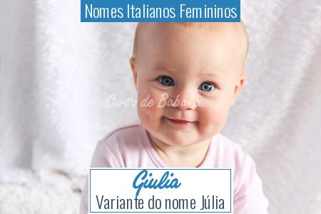 Nomes Italianos Femininos - Giulia