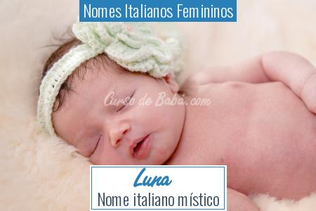 Nomes Italianos Femininos - Luna