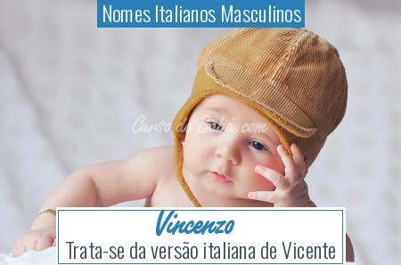 Nomes Italianos Masculinos - Vincenzo