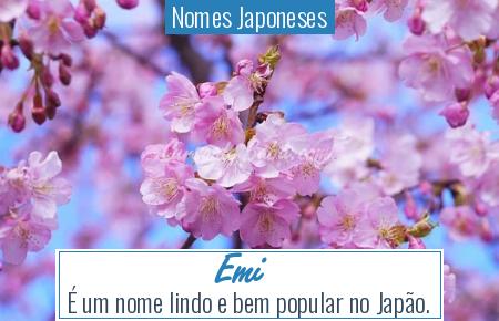 Nomes Japoneses -  <a  data-cke-saved-href='https://cursodebaba.com/significado-do-nome-emi/' href='https://cursodebaba.com/significado-do-nome-emi/' style='color:#e67e22'>Emi</a> 