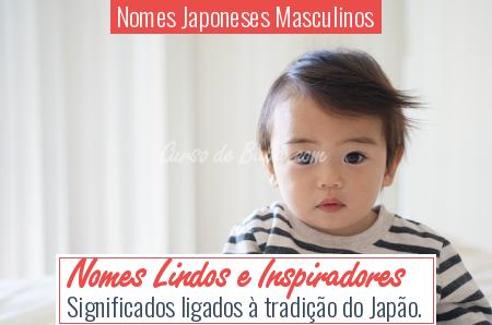 Nomes Japoneses Masculinos - Nomes Lindos e Inspiradores