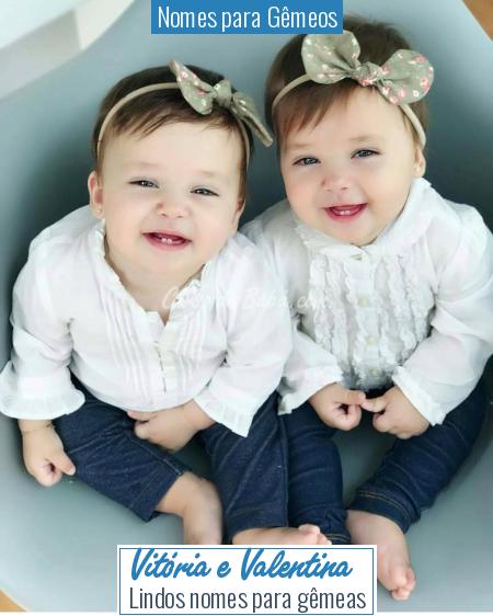 Nomes para GÃÂªmeos - VitÃÂ³ria e Valentina