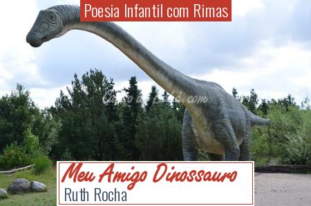 Poesia Infantil com Rimas - Meu Amigo Dinossauro
