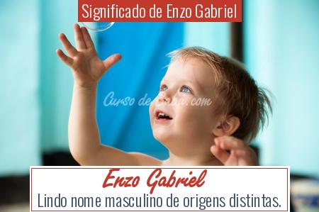 Significado de Enzo Gabriel - Enzo Gabriel