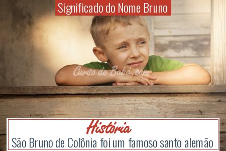 Significado do Nome Bruno - HistÃ³ria