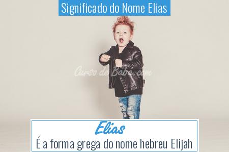 Significado do Nome Elias - Elias