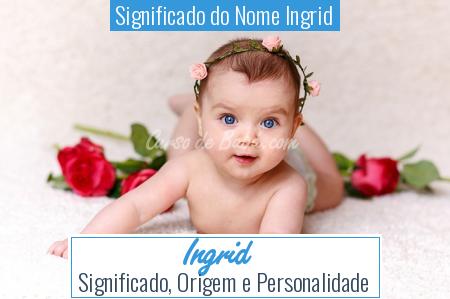 Significado do Nome Ingrid - Ingrid