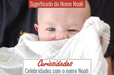 Significado do Nome Noah - Curiosidades