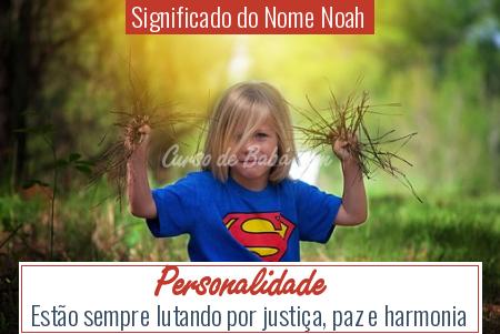 Significado do Nome Noah - Personalidade