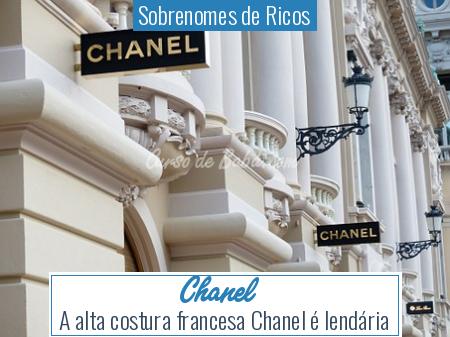 Sobrenomes de Ricos - Chanel