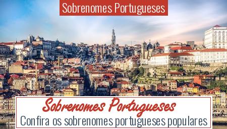 Sobrenomes Portugueses - Sobrenomes Portugueses