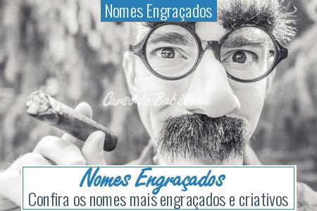 Nomes EngraÃ§ados - Nomes EngraÃ§ados